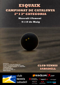ESQUAIX – 9 I 10 MAIG – CAMPIONAT DE CATALUNYA DE 2ª I 3ª CATEGORIA – CLUB TENNIS SABADELL